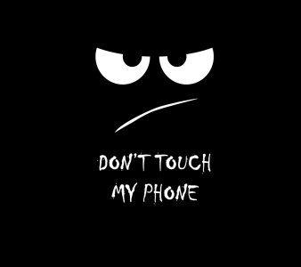 Dont_Touch_My_Phone-wallpaper-10204412.jpg