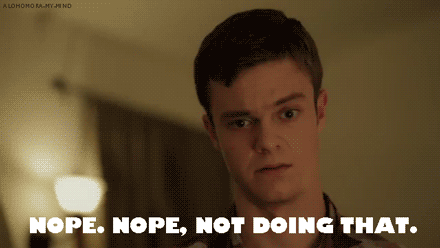 Nope Not Doing That.gif