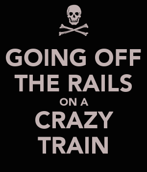 going-off-the-rails-on-a-crazy-train.png