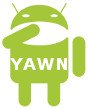 android-yawn-a.jpg