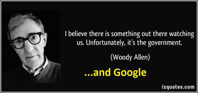 quote-i-believe-there-is-something-out-there-watching-us-unfortunately-it-s-the-government-woody.jpg